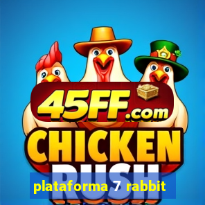 plataforma 7 rabbit